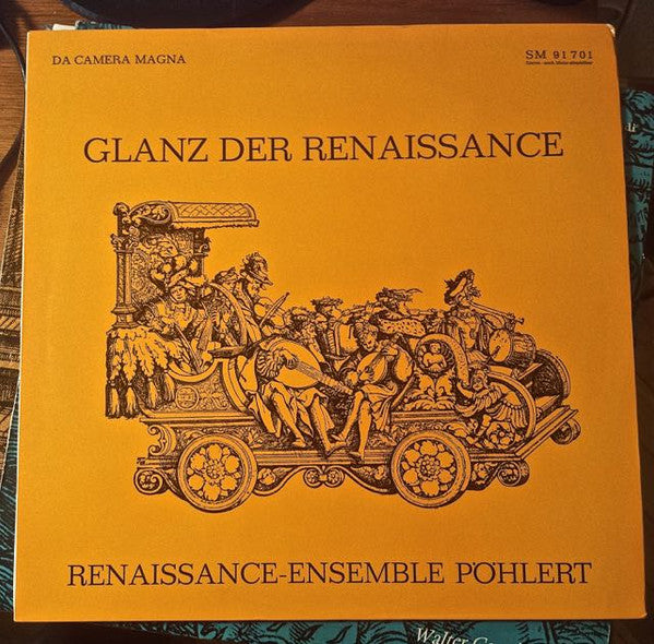 Renaissance-Ensemble Pöhlert : Glanz Der Renaissance - Aus Der Liederbuch Des Arnt Von Aich (LP)